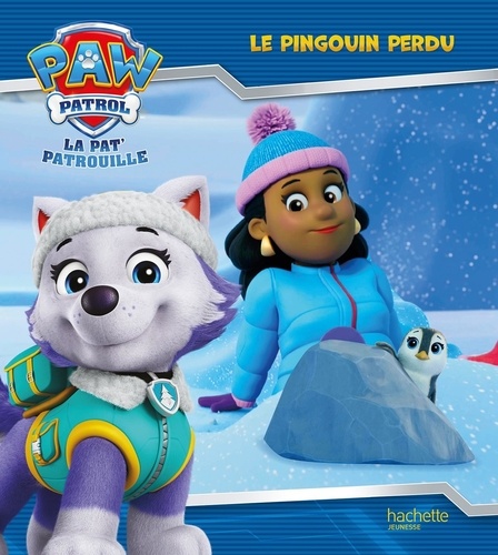 Paw Patrol La Pat' Patrouille : Le pingouin perdu