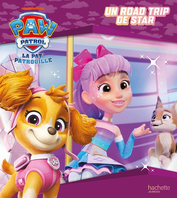 Paw Patrol La Pat' Patrouille : Un road trip de star