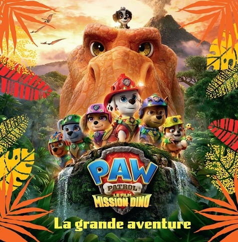 Pat' Patrouille Mission Dino. La grande aventure