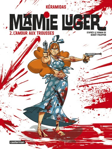 Mamie Luger Tome 2 : L'Amour aux trousses