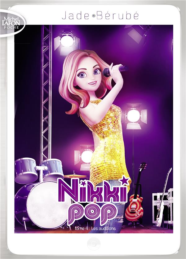 Nikki Pop Tome 4 : Les auditions