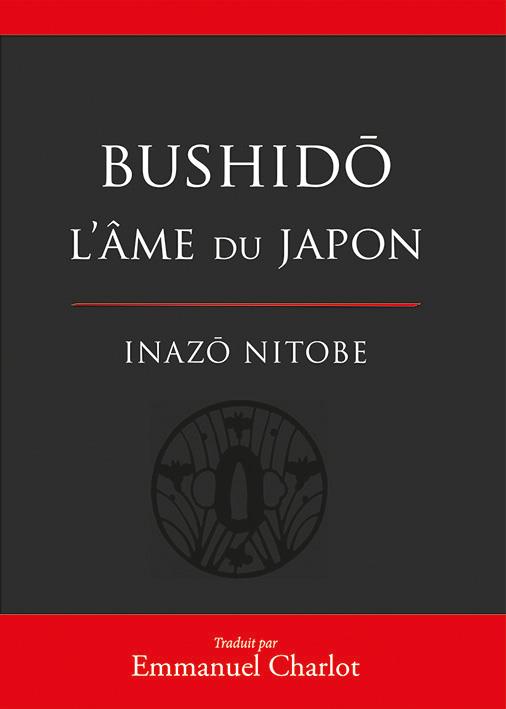 Bushido. L'âme du Japon