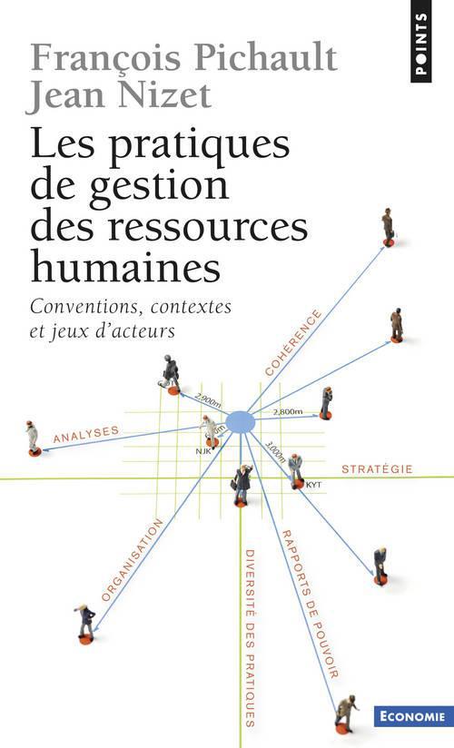 Les pratiques de gestion des ressources humaines. Conventions, contextes et jeux d'acteurs, 2e éditi