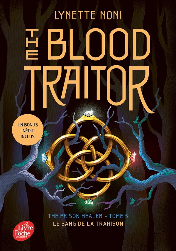 The Prison Healer Tome 3 : The blood traitor. Le sang de la trahison
