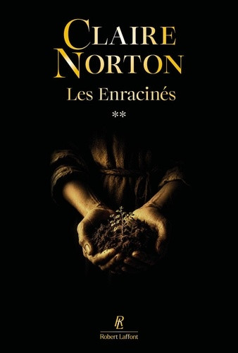 Les enracinés/02/Des récoltes aux révoltes