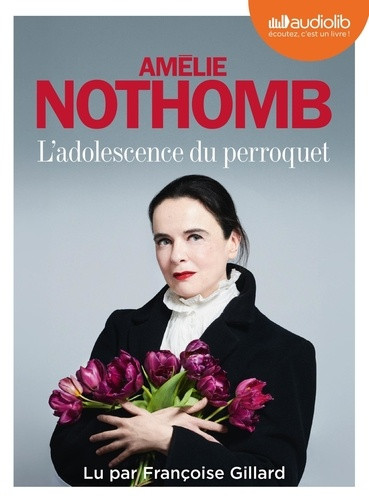 L'adolescence du perroquet. 1 CD audio MP3