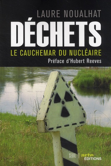 Déchets. Le cauchemar du nucléaire