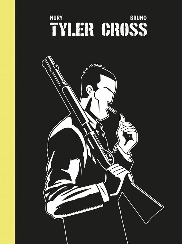 Tyler Cross Intégrale . Edition spéciale en noir & blanc