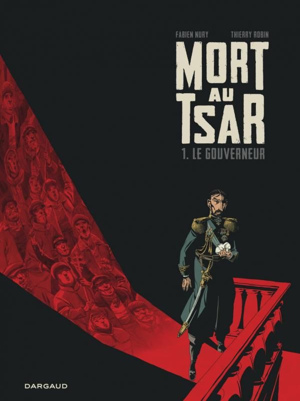 Mort au tsar Tome 1 : Le gouverneur