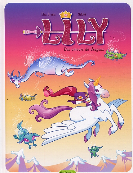 Lily Tome 4 : Des amours de dragons