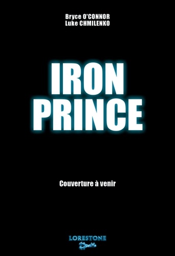 Iron Prince Tome 1