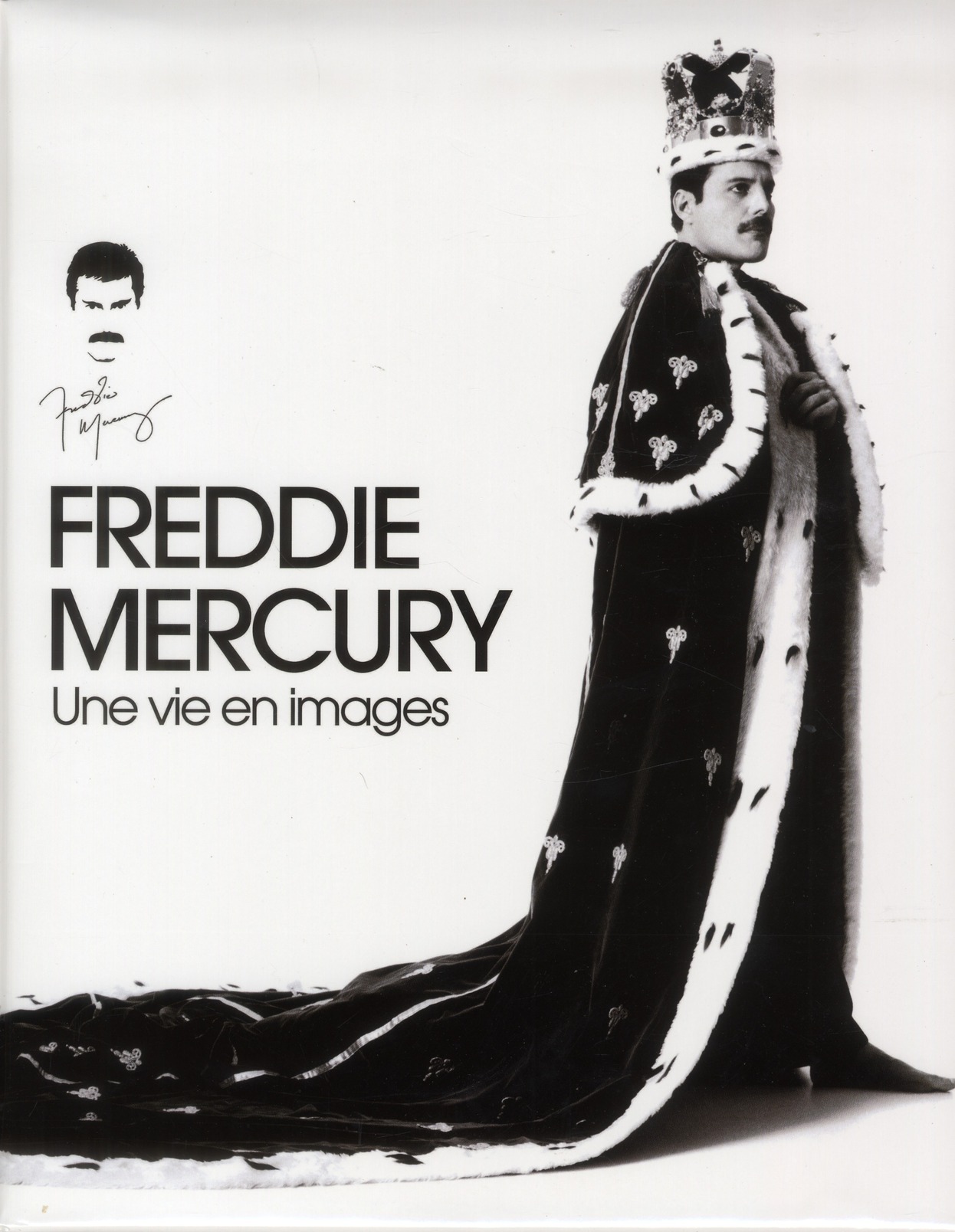 Freddy Mercurie, the great pretender. Une vie en images