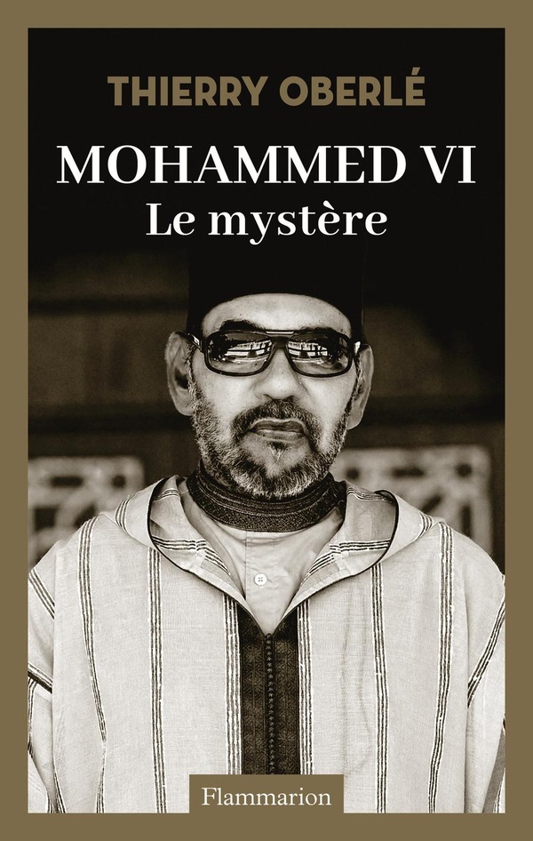 Mohammed VI. Le mystère