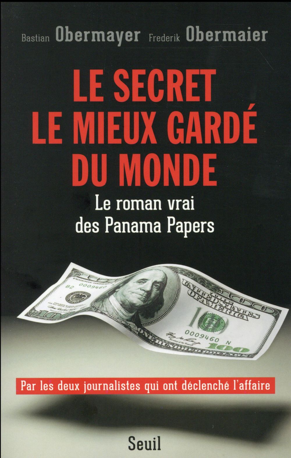 Le secret le mieux gardé du monde. Le roman vrai des Panama Papers