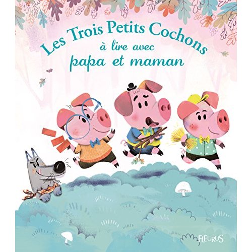 Les trois petits cochons à lire avec papa et maman