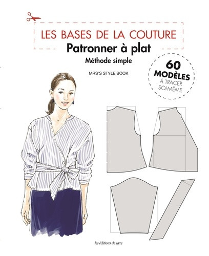 Les bases de la Couture. Patronner à plat - Méthode simple