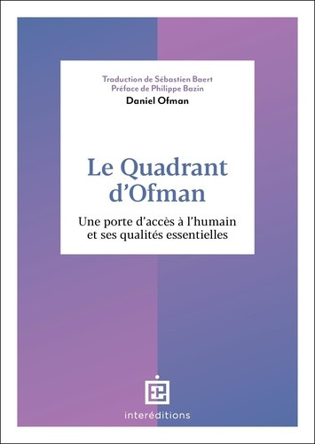 Le Quadrant d'Ofman. Une porte d'accès à l'humain et ses qualités essentielles