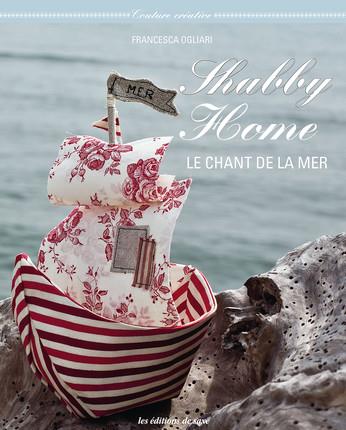 Shabby Home. Le chant de la mer