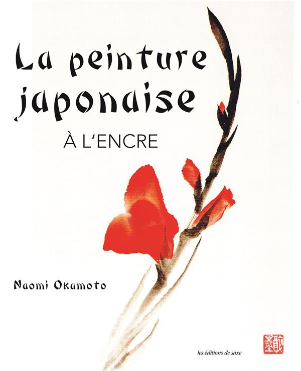 La peinture japonaise à l'encre de Chine. Technique et contexte culturel