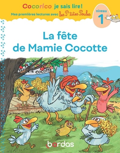La fête de Mamie Cocotte. Niveau 1