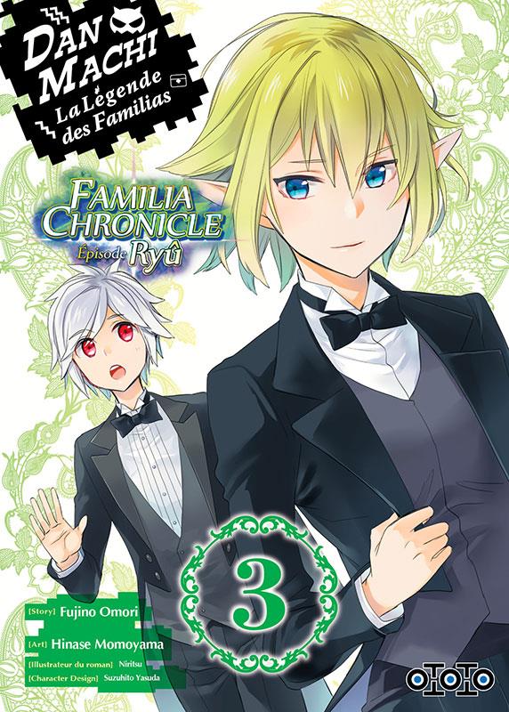 Dan Machi. La légende des Familias - Familia Chronicle : Episode Ryû Tome 3