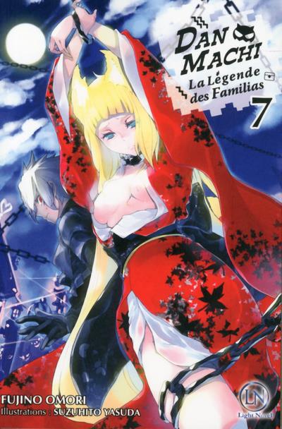 DanMachi - La légende des Familias Tome 7 (Light Novel)
