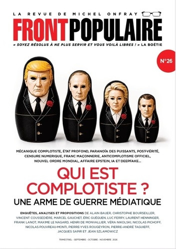 Front populaire N° 26, Septembre-novembre 2026 : Qui est complotiste ? Une arme de guerre médiatique