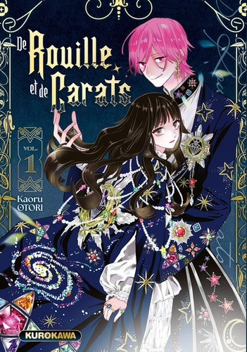 De Rouille et de Carats. Tome 1