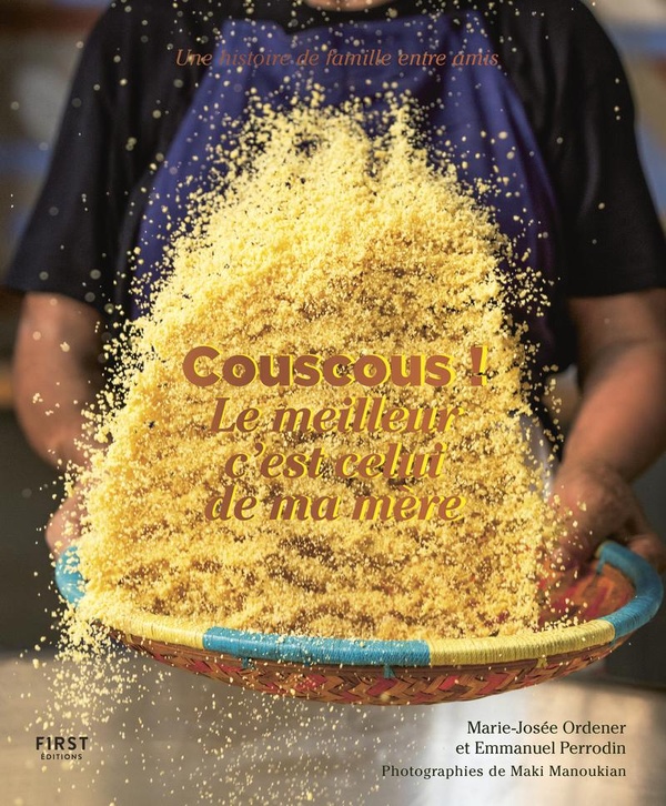 Couscous ! Le meilleur c'est celui de ma mère