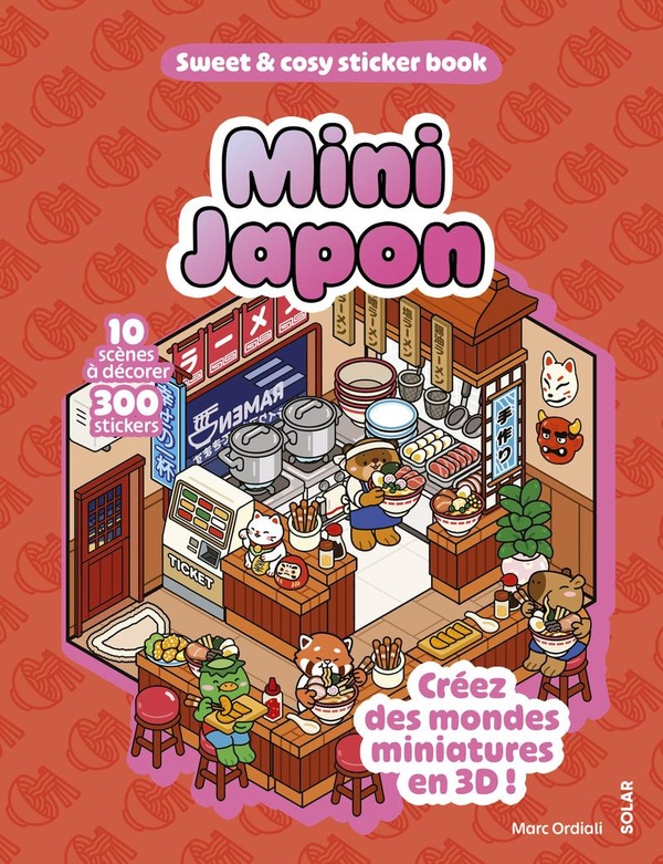 Mini Japon. 10 scènes à décorer, 300 stickers. Créez des mondes miniatures en 3D !