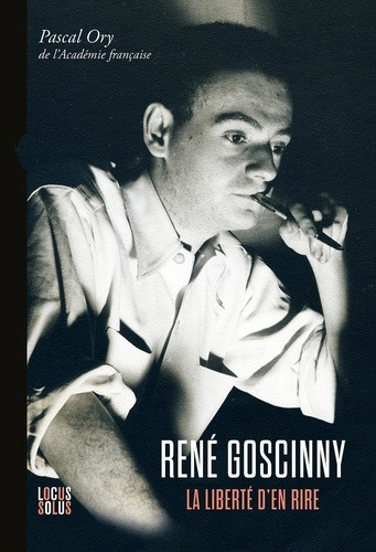 René Goscinny (1926-1977). La liberté d'en rire