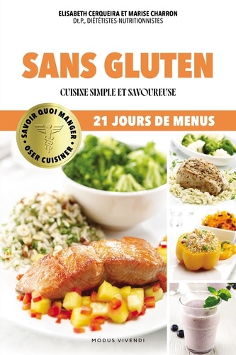 Sans gluten. Cuisine simple et savoureuse. 21 jours de menus