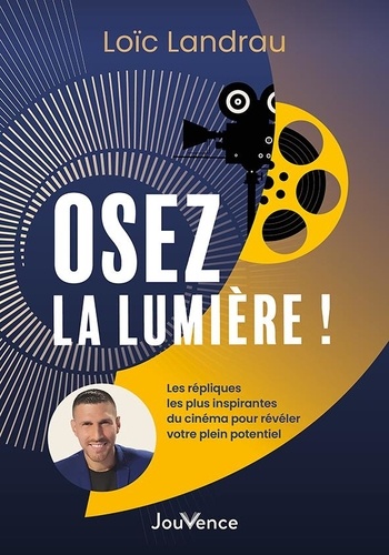Osez la lumière ! Les répliques les plus inspirantes du cinéma pour révéler votre plein potentiel