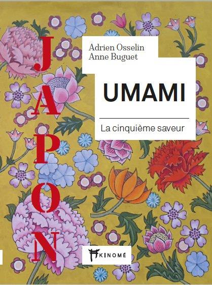 Umami. La cinquième saveur