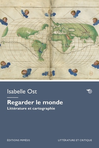 Regarder le monde. Littérature et cartographie