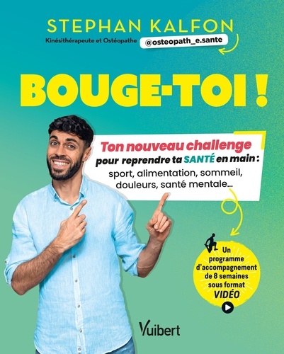 Bouge-toi ! Ton nouveau challenge pour reprendre ta santé en main