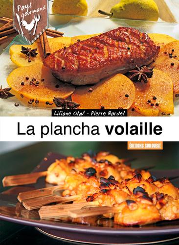 La plancha volaille. Poulet, canard, pintade, pigeon...