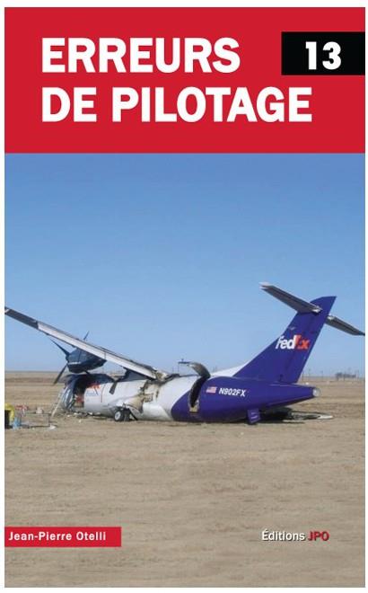 Erreurs de pilotage. Tome 13