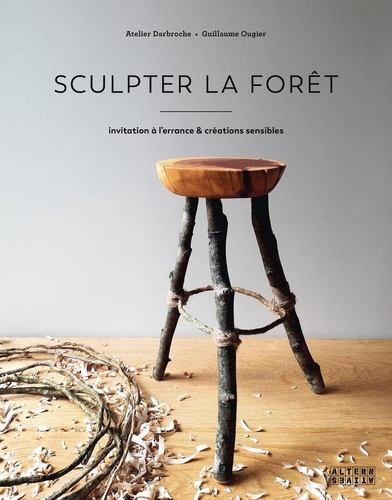 Sculpter la forêt. Invitation à l'errance & créations sensibles