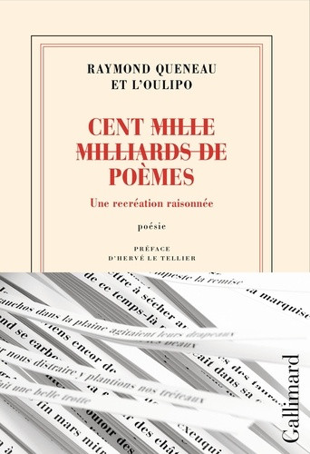 Cent (mille milliards de) poèmes. Une recréation raisonnée