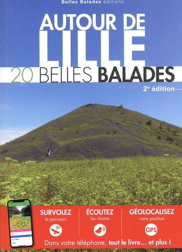 Autour de Lille. 20 belles balades