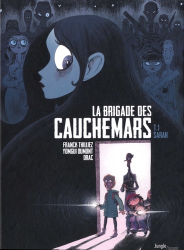 La brigade des cauchemars : Pack découverte en 2 volumes. Tome 1 : Sarah, Tome 2 : Nicolas