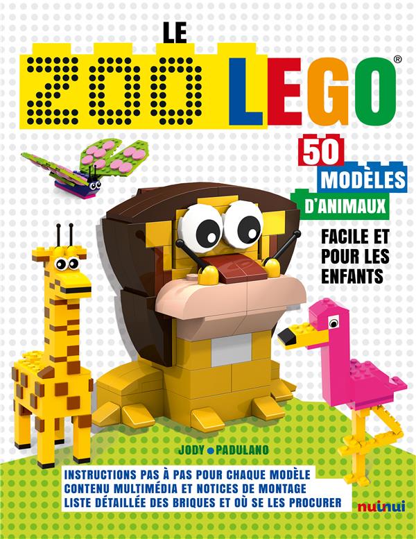 Le zoo LEGO. 50 modèles d'animaux