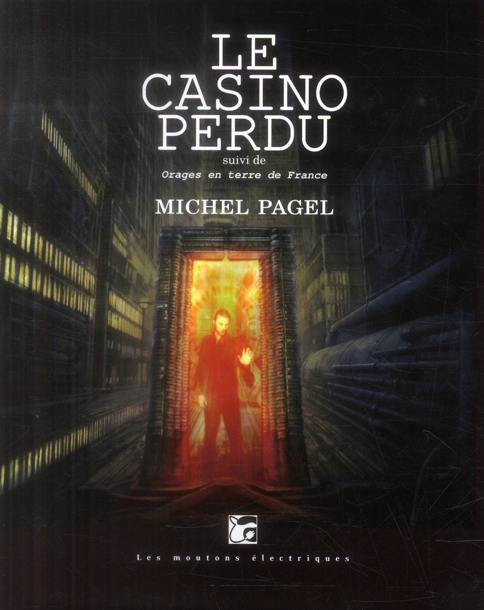 Le casino perdu. Suivi de Orages eb terre de France