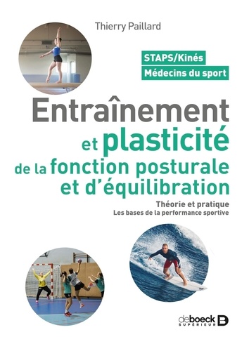 Entraînement et plasticité de la fonction posturale et d'équilibration. Théorie et pratique - Les ba