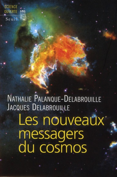 Les nouveaux messagers du cosmos