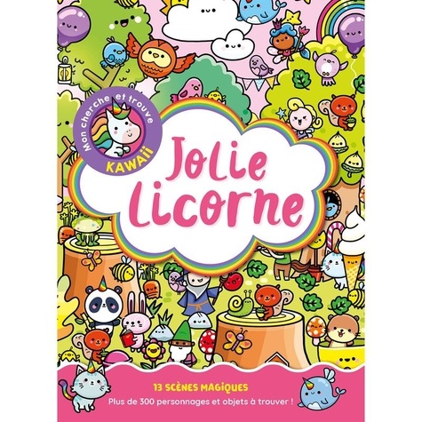 Jolie licorne. 13 scène magiques