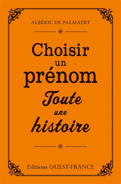 Choisir un prénom, toute une histoire