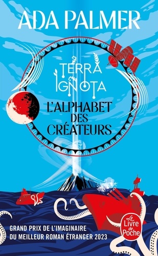 Terra Ignota Tome 4 : L'alphabet des Créateurs