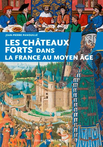 Les châteaux forts dans la France du Moyen Age